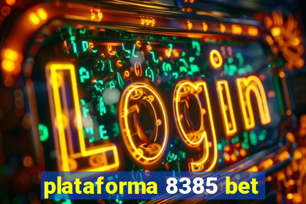 plataforma 8385 bet